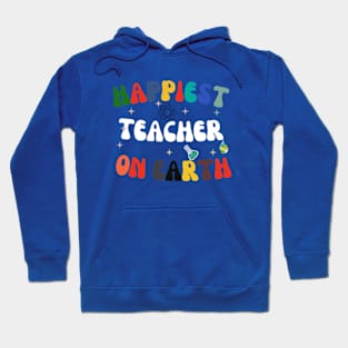 Happiest teacher On Earth day 2024 Hoodie